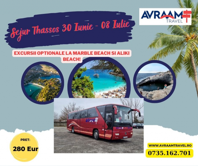 Sejur in Grecia – Insula Thassos 9 zile/7 nopti , 30 Iunie – 08 Iulie 2023