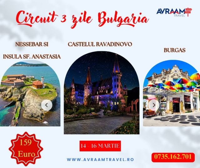 Bulgaria 3 zile, Castelul Ravadinovo – Nessebar – Insula Sf. Anastasia – Burgas