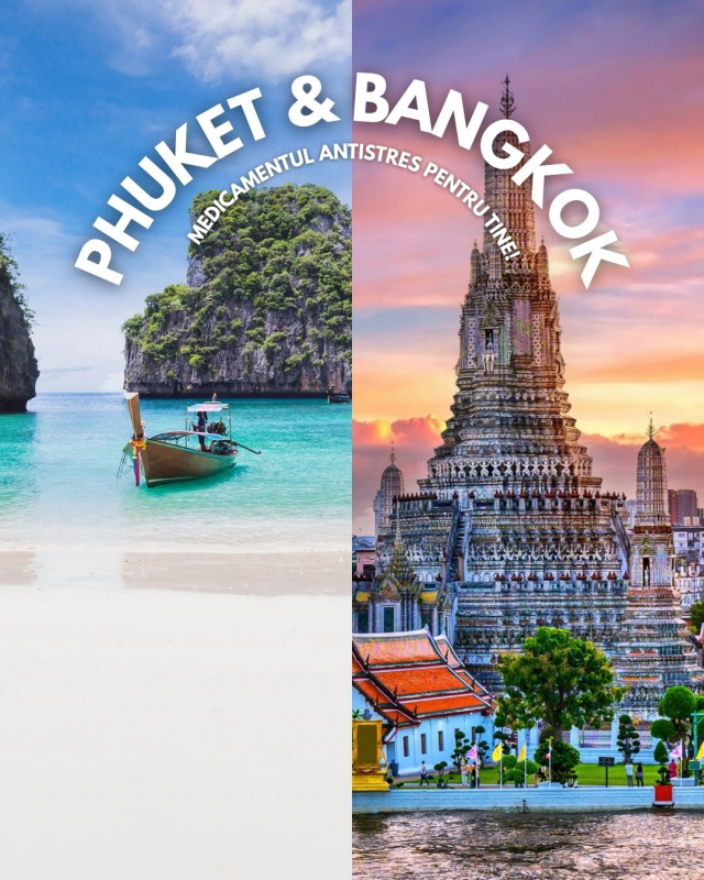 LAST MINUTE THAILANDA -- PHUKET SI BANGKOK SEJUR 10 NOPTI - plecare din CLUJ (OR)