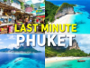 last minute Thailanda / Phuket